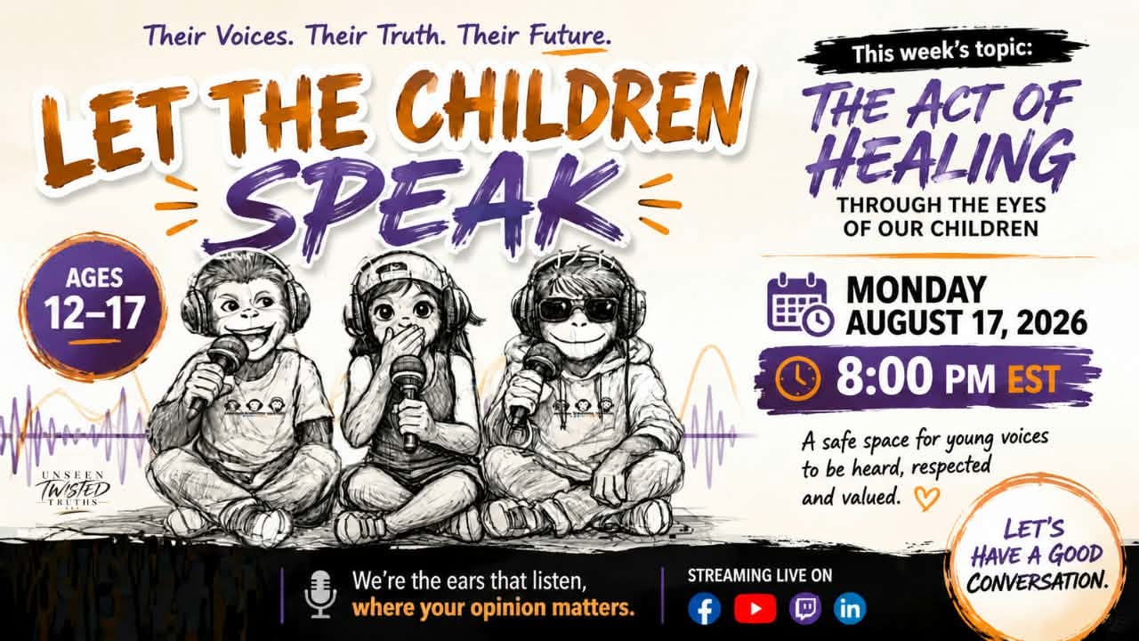 Let The Children Speak promotional graphic for “The Act of Healing — Through the Eyes of Our Children,” a youth conversation for ages 12–17 exploring healing, emotions, forgiveness, growth, and moving forward.