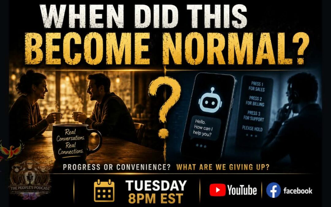When Did This Become Normal? podcast graphic exploring technology, automation, AI, convenience and human connection.