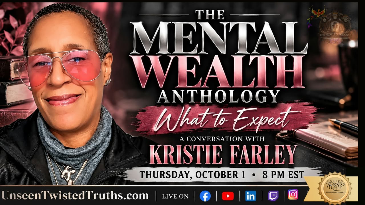 Promotional graphic for The People’s Podcast featuring Kristie Farley and The Mental Wealth Anthology: What to Expect, airing Thursday, October 1, 2026, at 8 PM EST.